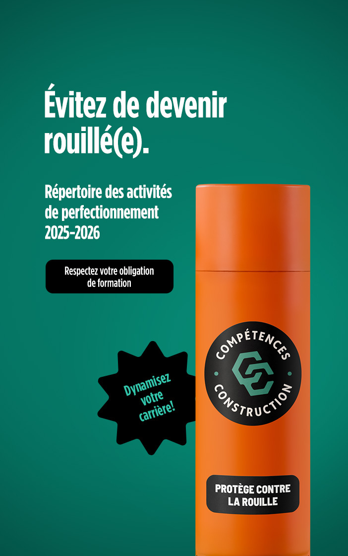 Évitez que la rouille s'installe sur le chantier. Répertoire des activités de perfectionnement 2025-2026.